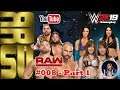 Gameplay WWE 2K19 - RRSU - RAW #008 - Pt. 1