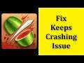 How To Fix Fruit Ninja App Keeps Crashing Issue Android & Ios