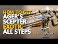 How to get Ager's Scepter Exotic Destiny 2