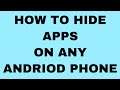 How To Hide Any Apps On Android Phone