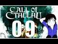 Let's Play Call of Cthulhu - Part 9