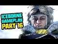 Monster Hunter World Iceborne Gameplay - Let's Play Part 16
