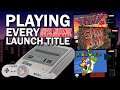 Playing EVERY SNES Launch Game