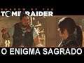 Shadow of the Tomb Raider - O Enigma Sagrado