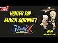 SUKA DUKA HUNTER F2P !!! Ragnarok X Next Generation Indonesia Live Stream