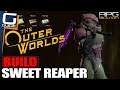 Sweet Reaper Build - OUTER WORLDS