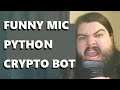 The Funny Mic Python Crypto Trading Bot | Devlog #4