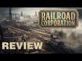 The Sid Meier's Railroads Successor? - Railroad Corporation | Review