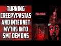 Turning Creepypastas and Internet Myths Into SMT Demons