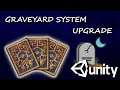 Unity Card Game: Graveyard System Upgrade Part 1 C# #59