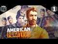 AMERICAN FUGITIVE | PART 1 | LET'S PLAY