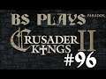 ♚Crusader Kings 2 - Sixteenth Run: When the World Stopped Making Sense - #96♚