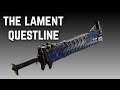 Destiny 2 Lament quest AnD other THings