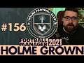 DO IT THE HARD WAY... | Part 156 | HOLME FC FM21 | Football Manager 2021