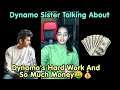 Dynamo Sister Aaradhya Talking About Dynamo's Hard Work And His So Much Money 🤑💰