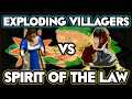 Exploding Villagers vs Spirit Of The Law!