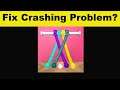Fix Tangle Master 3D App Keeps Crashing Problem Android & Ios - Tangle Master 3D App Crash Issue