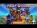 [FNAF World] Playing Fnaf world because I'm too much of a wuss to play 4