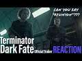 I’M STILL GONNA SEE IT!! Terminator Dark Fate Official Trailer Reaction!!