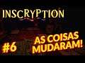Inscryption - O jogo está diferente! - #6