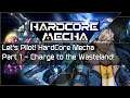 Let's Pilot - A Hardcore Mecha Let's Play - Part 1