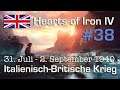 Let's Play Hearts of Iron 4 - Großbritannien #38: Der Italienkrieg 31.7. - 2.9.40 (deutsch / Elite)