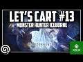 New Weapon Tonight? - LETS CART #13 | MHW Iceborne