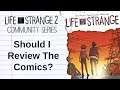 Should I Review The Life is Strange Comics? - Life is Strange Community Series