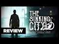 The Sinking City Review - Immersive But Flawed Open-World Horror