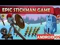 The Stickman War Legend of Stick Gameplay (Android, iOS)