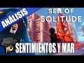 ANÁLISIS: SEA OF SOLITUDE -UN OCÉANO DE SENTIMIENTOS