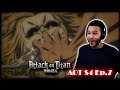 Attack on Titan | S4 Ep7 Assault | Attack Titan - Reaction & Review!