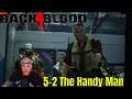 BACK 4 BLOOD ACT TWO - 5 -2 The Handy Man - Full Playthrough With The Task Force