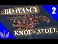 Buoyancy Showcase - Knot-Atoll a Floating City - Episode 2