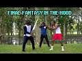 Final Fantasy in the Hood