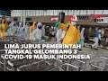 LIMA JURUS PEMERINTAH TANGKAL GELOMBANG 3 COVID-19 MASUK INDONESIA