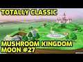 Super Mario Odyssey - Mushroom Kingdom Moon #27 - Totally Classic