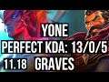 YONE vs GRAVES (MID) | 13/0/5, Legendary, 300+ games | EUW Master | v11.18