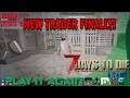 7D2D - A17.4 MP: S5E15 - New Trader Finally!