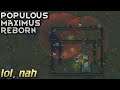 [9] lol, nah | Populous Maximus Reborn - RimWorld 1.2