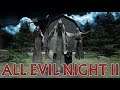 All Evil Night 2 - Gameplay ( PC )