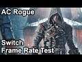 Assassin's Creed Rogue Switch Frame Rate Test