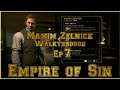 Empire of Sin Maxim Zelnick Walkthrough Ep7