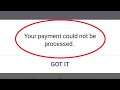 Fix Your payment could not be processed Probelm Solve Phone Pe