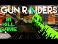 Gun Raiders VR | 91 Kill Game
