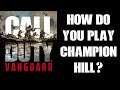 How Do You Play Champion Hill? Beginners Guide, Hints & Tips (COD Vanguard PS4 Alpha)