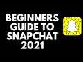 How to Use Snapchat | Beginners Guide to Snapchat