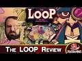 Let's Do The Time Loop Again! | The LOOP Review