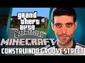 Minecraft #63 - Gta San Andreas no Minecraft, Construindo a Groove Street