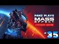Panz Plays Mass Effect Legendary Edition #35 [ME2]